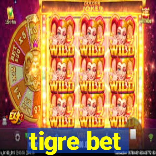 tigre bet